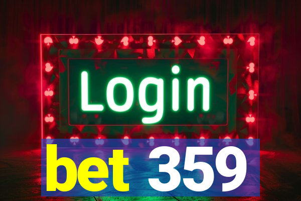 bet 359